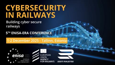 Cybersecurity in Railways, 5th ERA-ENISA Conference